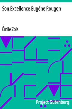 Son Excellence Eugène Rougon - Émile Zola