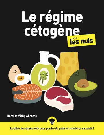 Le régime cétogène pour les Nuls, grand format de Rami Abrams Vicky Abrams, couverture du livre