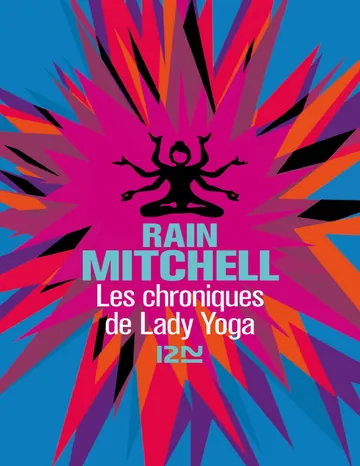 Les chroniques de Lady Yoga de Mitchell Rain, couverture du livre