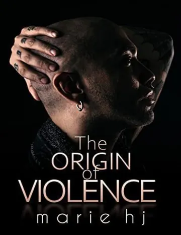 The Origin Of Violence (French Edition) de Marie HJ, couverture du livre