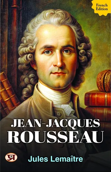 Jean-Jacques Rousseau de Jules Lemaître, couverture du livre