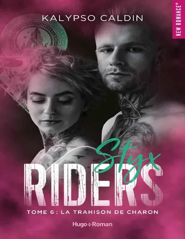 Styx riders - Tome 6 : La trahison de Charon (French Edition) de Kalypso Caldin, couverture du livre