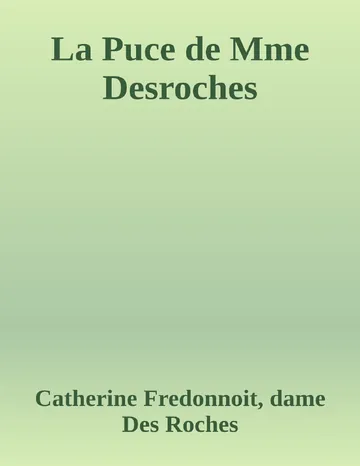 La Puce de Mme Desroches de Catherine Fredonnoit, dame Des Roches, couverture du livre