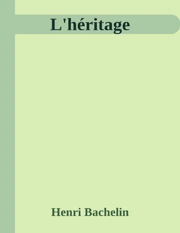L'héritage d’Henri Bachelin, couverture du livre