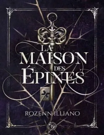 La maison des épines de Rozenn Illiano, couverture du livre