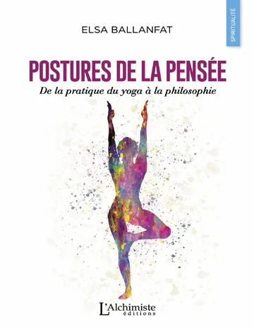 Postures de la pensée – De la pratique du yoga à la philosophie d’Elsa Ballanfat, couverture du livre