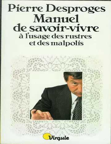 Manuel de savoir-vivre à l’usage des rustres et des malpolis de Pierre Desproges, couverture du livre