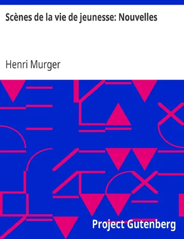 Scènes de la vie de jeunesse: Nouvelles d’Henri Murger, couverture du livre