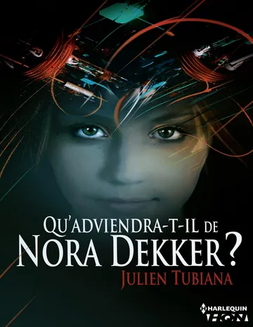 Qu'adviendra-t-il de Nora Dekker ? de Tubiana, couverture du livre