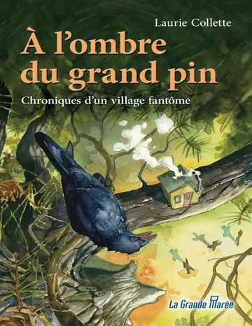 À l'ombre du grand pin de Colette Laurie, couverture du livre