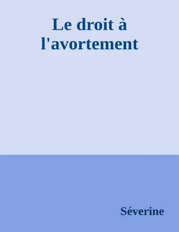 Le droit à l'avortement de Séverine, couverture du livre