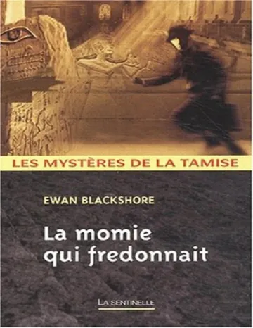 La momie qui fredonnait d’Ewan Blackshore, couverture du livre