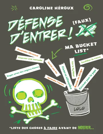 Défense d'entrer ! Faux 12 - Ma Bucket List de Caroline Héroux, couverture du livre