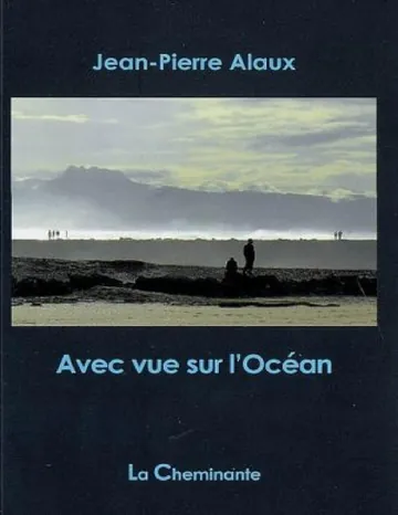 Avec vue sur l'Océan de Jean-Pierre Alaux, couverture du livre