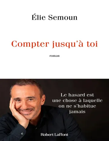 Compter jusqu’à toi d’Elie Semoun, couverture du livre