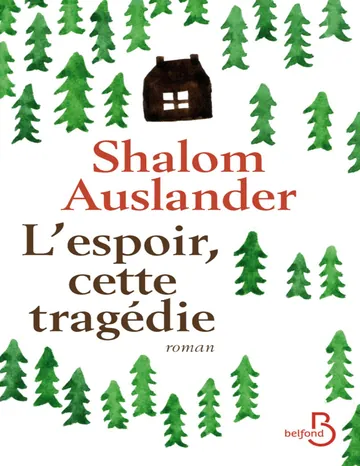 L'Espoir, cette tragédie d’Auslander Shalom, couverture du livre