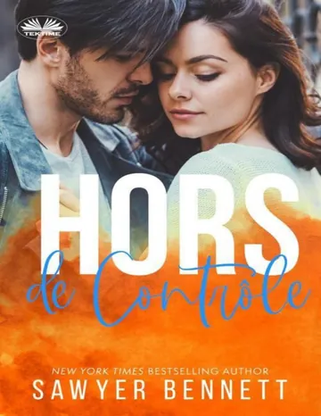 Hors Jeu T3 : Hors de contrôle de Sawyer Bennett, couverture du livre