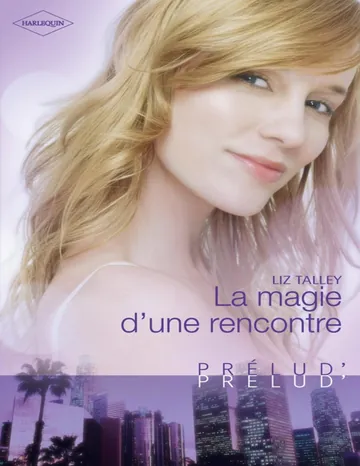 La magie d'une rencontre de Talley, couverture du livre