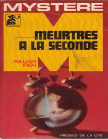 Meurtres a la seconde de William Irish, couverture du livre