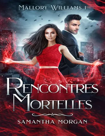 Rencontres Mortelles (French Edition) de Samantha Morgan, couverture du livre