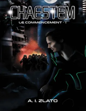 Chaestem : Le Commencement d’A.I. Zlato, couverture du livre