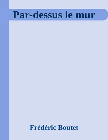 Par-dessus le mur de Frédéric Boutet, couverture du livre