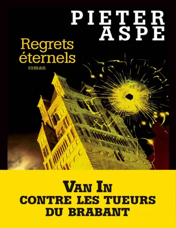 Regrets éternels (A.M. COM.VAN IN) (French Edition) de Pieter Aspe, couverture du livre