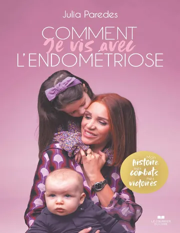 Comment je vis avec l'endometriosr de Julia Paredes, couverture du livre