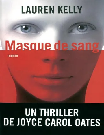 Masque de sang de Lauren Kelly, couverture du livre