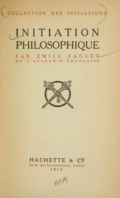 Initiation philosophique d’Émile Faguet, couverture du livre