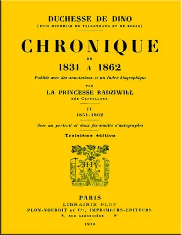 Chronique de 1831 à 1862, Tome 4 (de 4) de duchesse de Dorothée Dino, couverture du livre