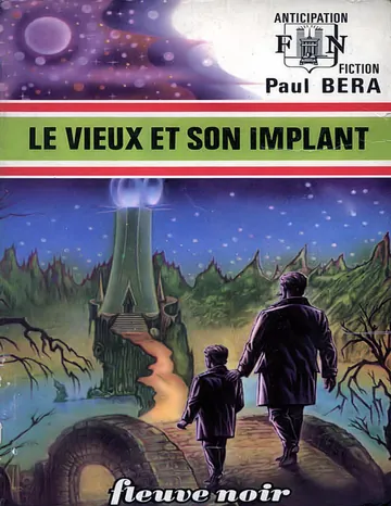 FNA 0657 - Le Vieux et son Implant de Paul Bera, couverture du livre