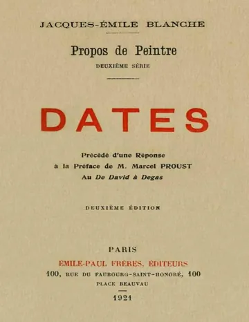 Propos de peintre, deuxième série: Dates Précédé d'une Réponse à la Préface de M. Marcel Proust au De David à Degas de Jacques-Émile Blanche, couverture du livre