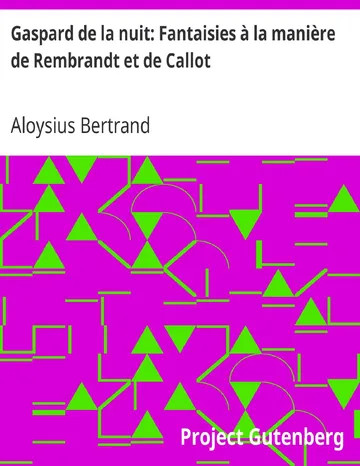 Gaspard de la nuit: Fantaisies à la manière de Rembrandt et de Callot d’Aloysius Bertrand, couverture du livre
