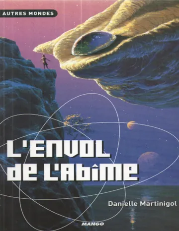 Trilogie des Abîmes, Tome 2 : L'envol de l'abîme de Danielle Martinigol, couverture du livre