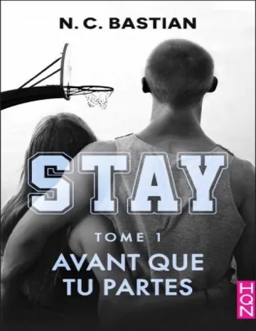 Avant que tu partes de N C Bastian, couverture du livre