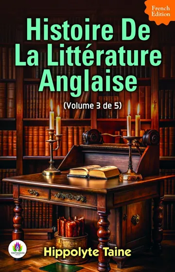 Histoire de la Littérature Anglaise (Volume 3 de 5) d’Hippolyte Taine, couverture du livre