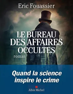 Bureau des affaires occultes - Eric Fouassier