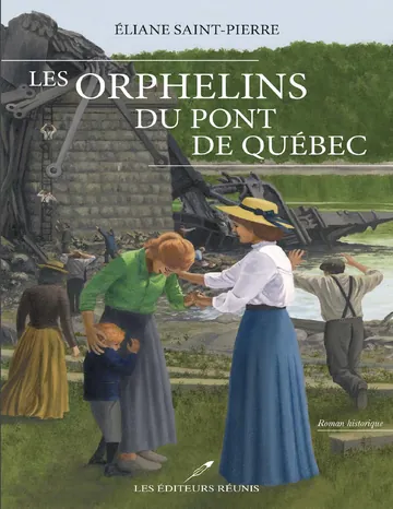 Les orphelins du pont de Québec d’Eliane Saint-Pierre, couverture du livre