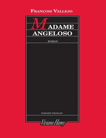 Madame Angeloso de François Vallejo, couverture du livre