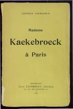 Madame Kaekebroeck à Paris - Léopold Courouble