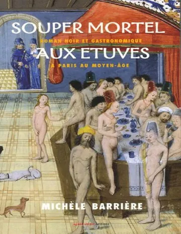 Souper mortel aux étuves de Michèle Barrière, couverture du livre
