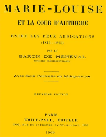 Marie-Louise et la cour d'Autriche entre les deux abdications (1814-1815) de baron de Claude-François Méneval, couverture du livre