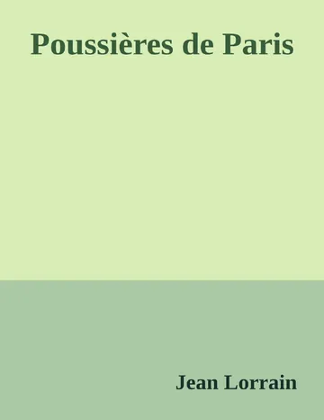Poussières de Paris de Jean Lorrain, couverture du livre