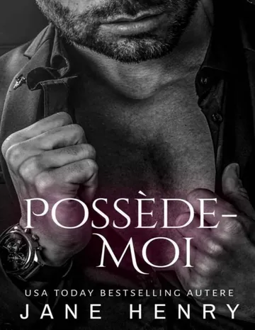 Possède-Moi: Dark Romance et Mafia (Les Maîtres de la Corse) (French Edition) de Jane Henry, couverture du livre