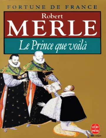 Le Prince que voilà de Robert Merle, couverture du livre