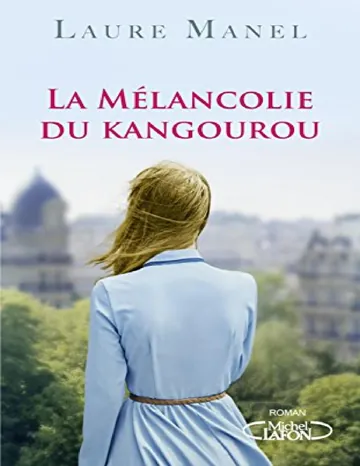 La mélancolie du kangourou (French Edition) de Laure Manel, couverture du livre