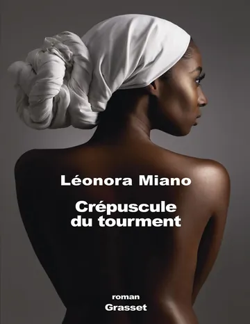 Crépuscule du tourment de Leonora Miano, couverture du livre