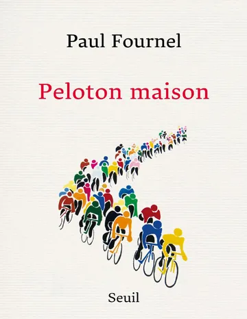 Peloton maison de Paul Fournel, couverture du livre