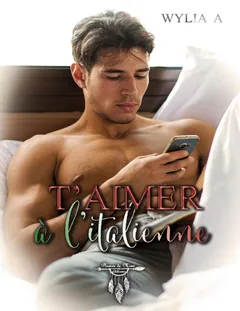 T'aimer à l'italienne - A Wylia
